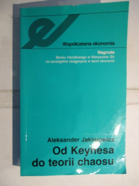Od Keynesa do teorii chaosu