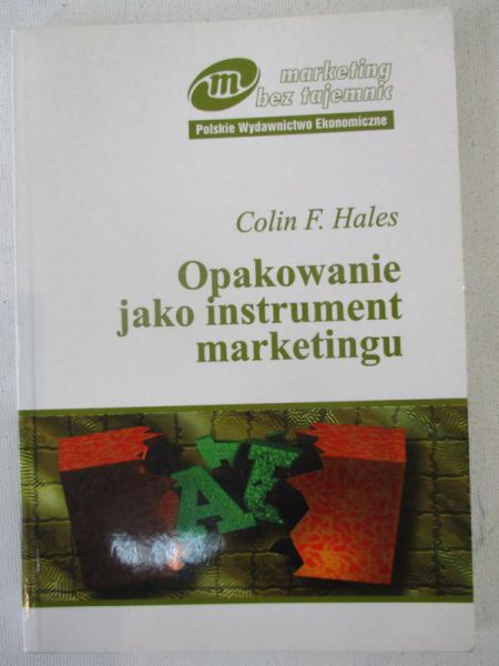 Hales Colin F. - Opakowanie jako instrument marketingu