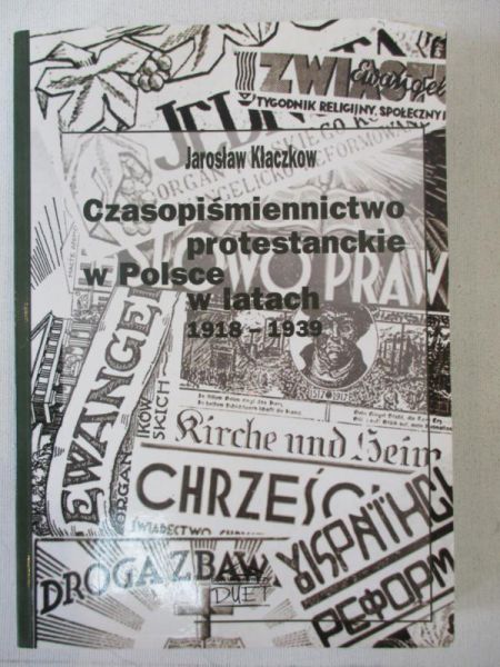 Czasopiśmiennictwo protestanckie w Polsce w latach 1918-1939