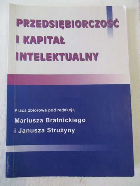 Bratnicki Mariusz (red.) - Przedsiębiorczość i kapitał intelektualny