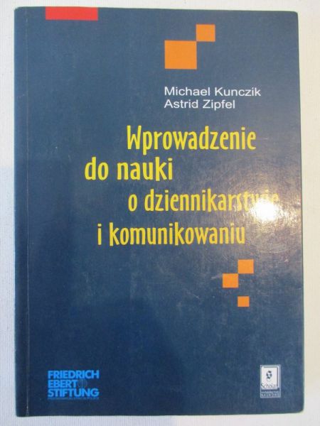 Wprowadzenie do nauki o dziennikarstwie i komunikowaniu