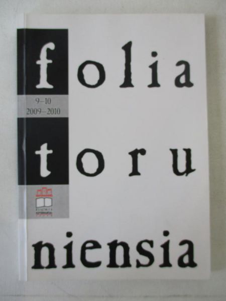 Folia toruniensia, nr 9-10, 2009-2010