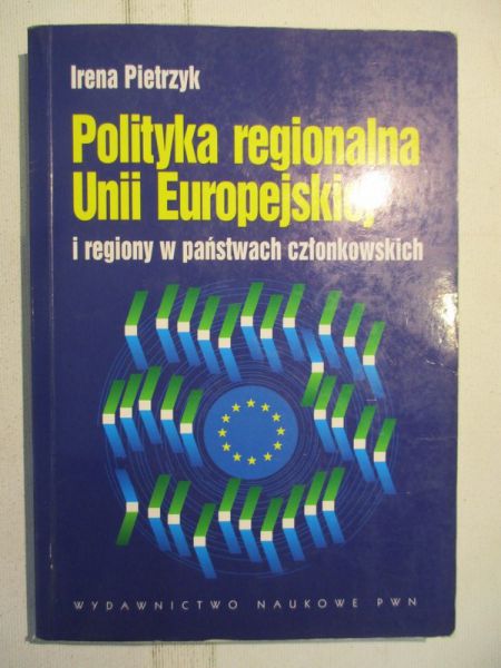Polityka regionalna Unii Europejskiej i regiony w państwach członkowskich