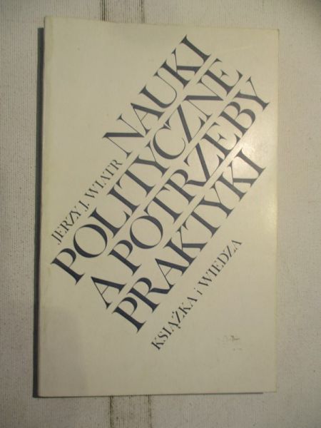 Nauki polityczne a potrzeby praktyki
