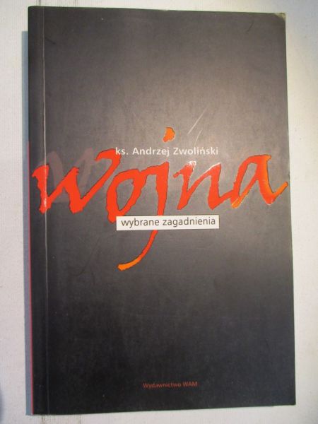 Wojna. Wybrane zagadnienia