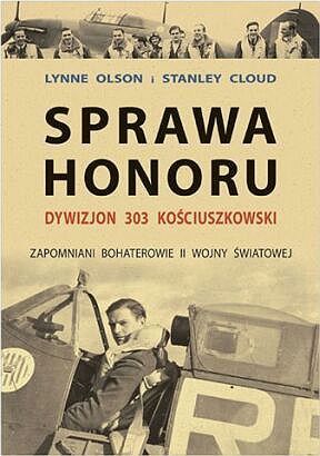 Sprawa Honoru. Dywizjon 303 Kościuszkowski