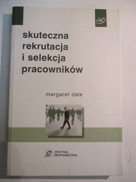 Dale Margaret - Skuteczna rekrutacja i selekcja pracowników