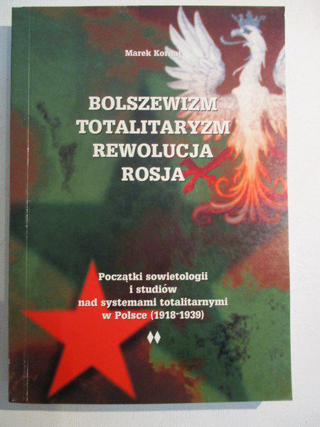 Bolszewizm, totalitaryzm, rewolucja, Rosja