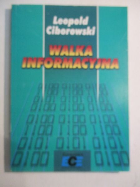 Cibrowski Leopold - Walka informacyjna