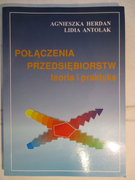 Polączenia przedsiebiorstw. Teoria i praktyka