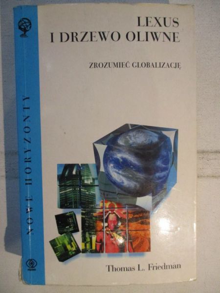 Lexus i drzewo oliwne. Zrozumieć globalizację