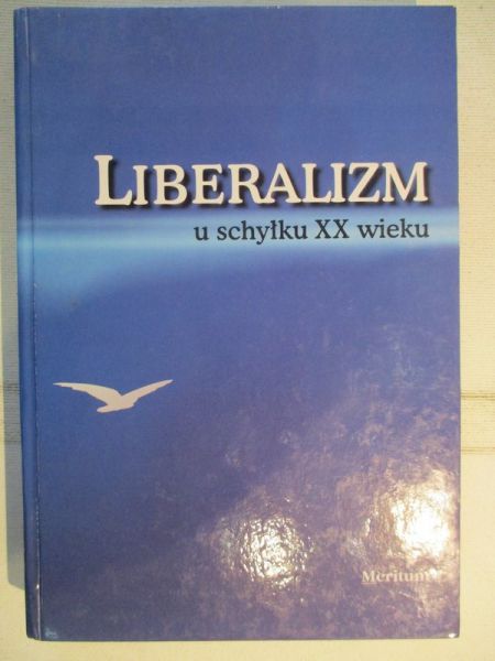 Liberalizm u schyłku XX wieku