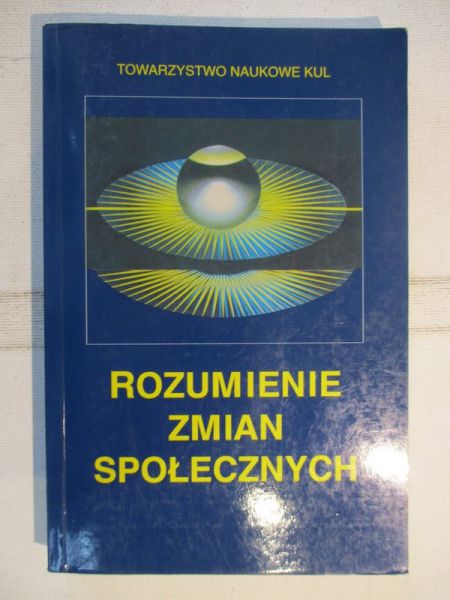 Hałas Elżbieta (red.) - Rozumienie zmian społecznych