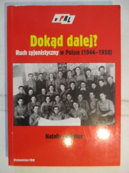 Aleksiun Natalia - Dokąd dalej? Ruch syjonistyczny