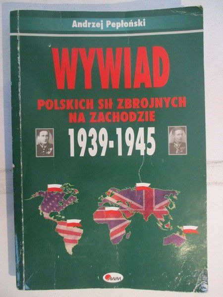 Wywiad Polskich Sił Zbrojnych na Zachodzie 1939-1945