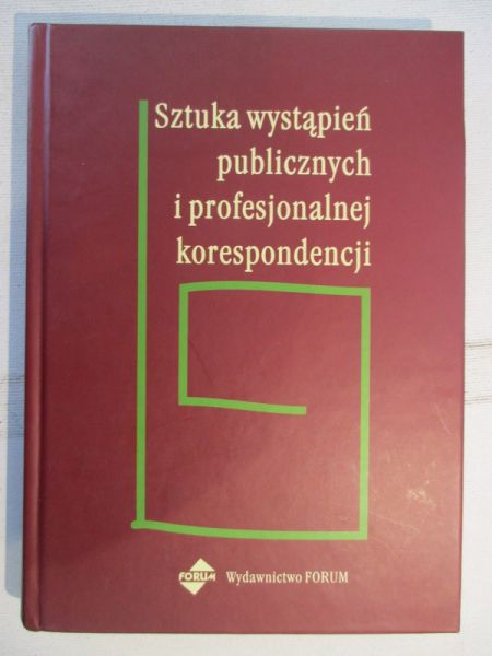 Sztuka wystąpień publicznych i profesjonalnej korespondencji