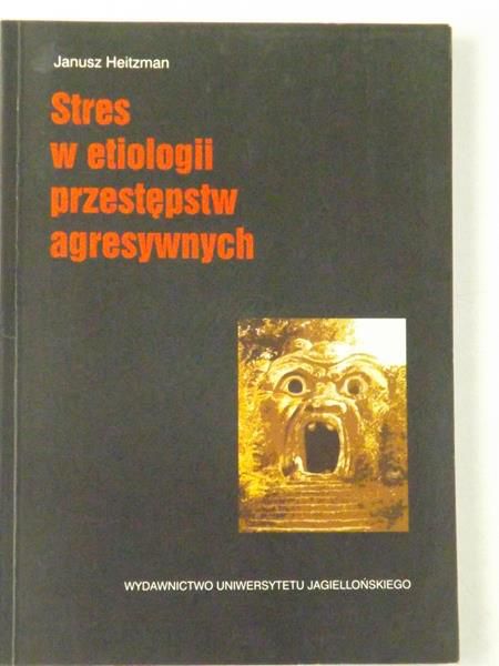 Stres w etiologii przestępstw agresywnych