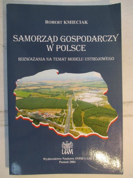 Samorząd gospodarczy w Polsce. Rozważania na temat modelu ustrojowego