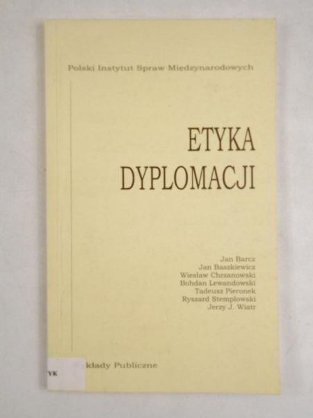 Barcz Jan, Baszkiewicz Jan - Etyka dyplomacji