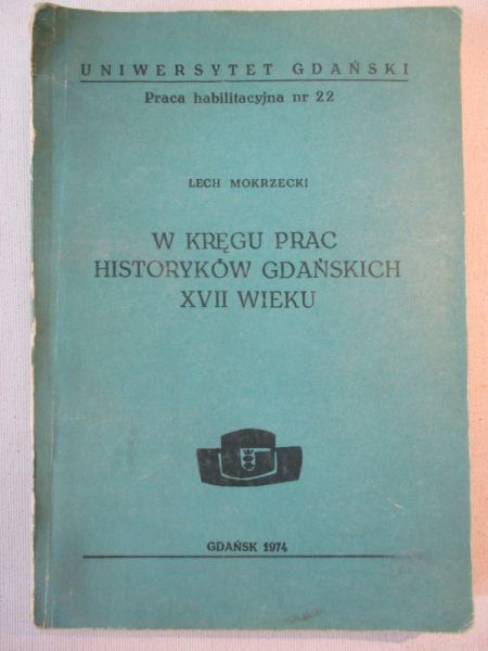W kręgu historyków Gdańskich XVII wieku