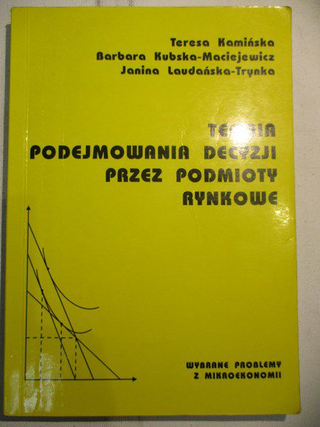 Teoria podejmowania decyzji przez podmioty rynkowe