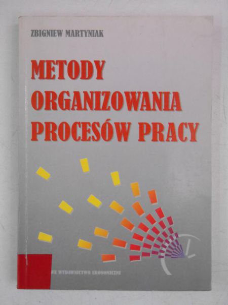 Metody organizowania procesów pracy