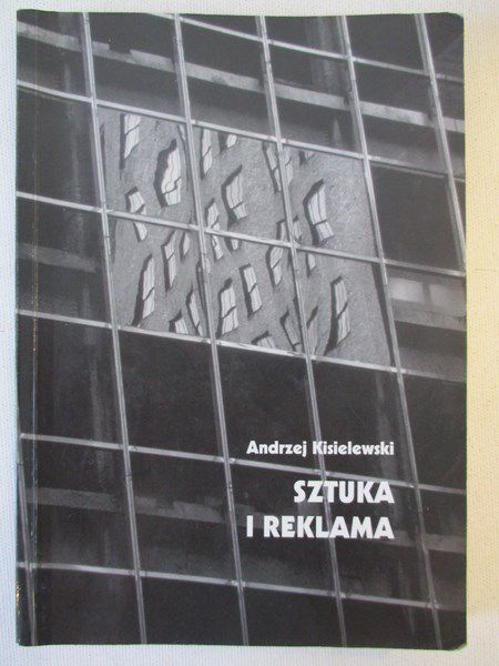 Kisielewski Andrzej - Sztuka i reklama