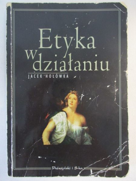 Etyka w działaniu