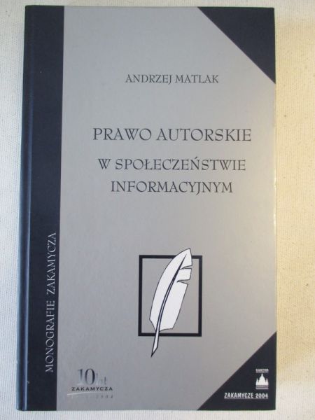Prawo autorskie w społeczeństwie informacyjnym