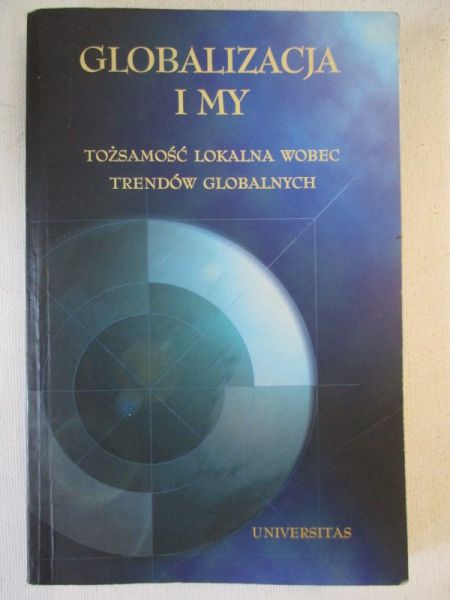 Piekarski Romuald - Globalizacja i my