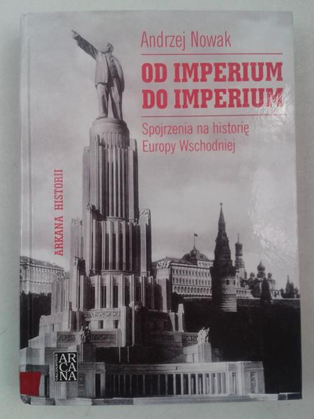 Nowak Andrzej - Od imperium do imperium