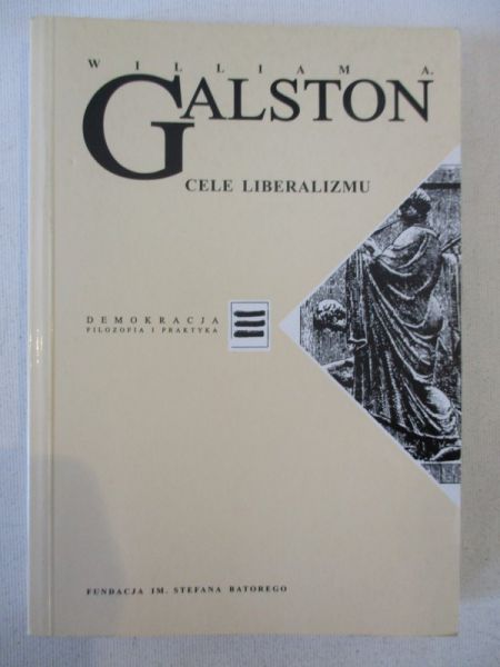Galston William - Cele liberalizmu