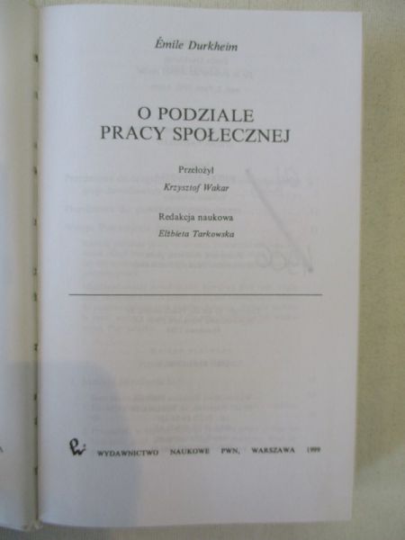 Durkheim Emile - O podziale pracy społecznej