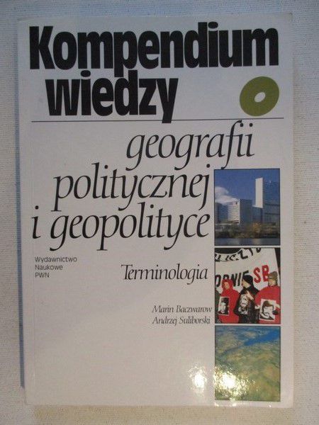 Kompendium wiedzy o geografii politycznej i geopolityce
