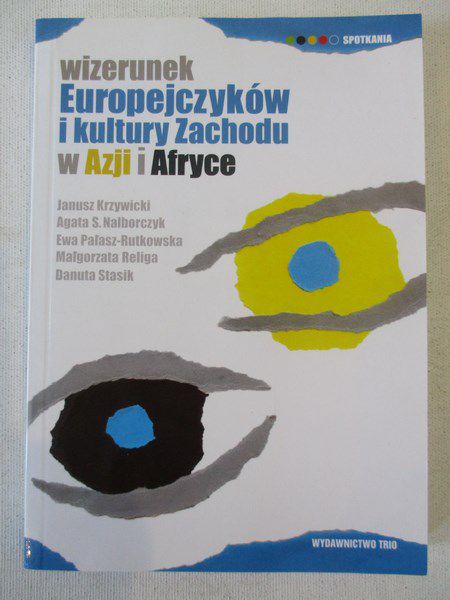 Wizerunek Europejczyków i kultury Zachodu w Azji i Afryce