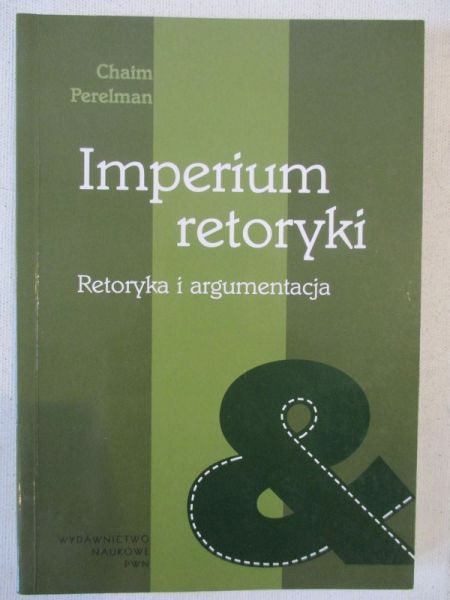 Imperium retoryki. Retoryka i argumentacja