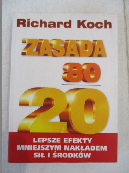 Zasada 80/20. Lepsze efekty mniejszym nakładem sił i środków
