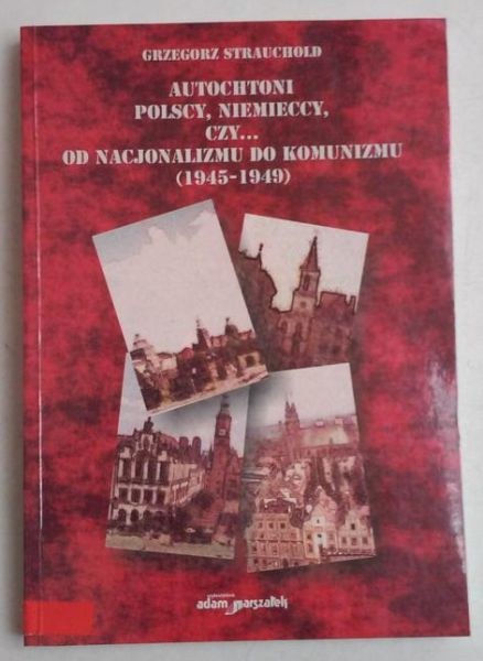 Autochtoni polscy, niemieccy, czy…