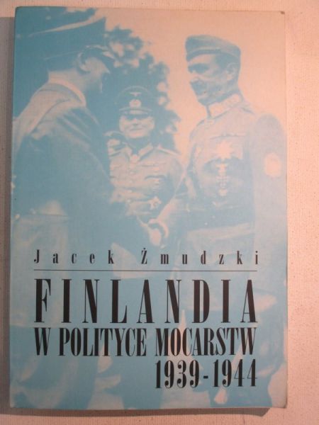 Finlandia w polityce mocarstw 1939-1944