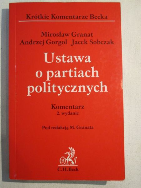 Granat Mirosław - Ustawa o partiach politycznych