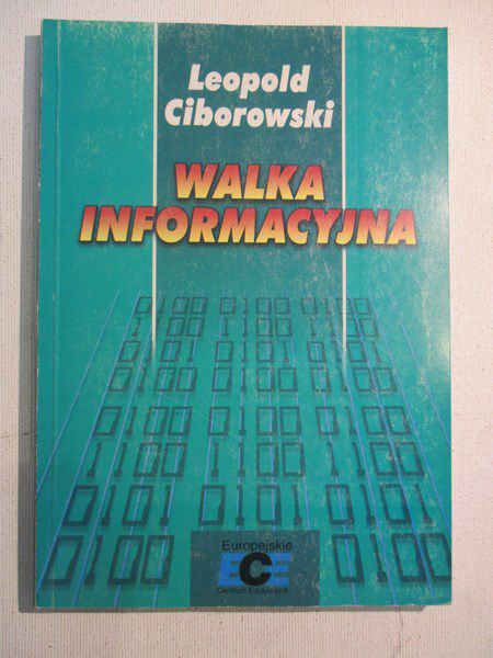 Cibrowski Leopold - Walka informacyjna