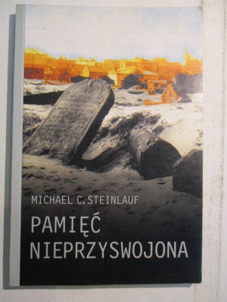 Steinlauf Michael C. - Pamięć nieprzyswojona
