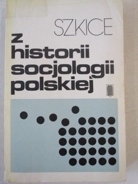 Szkice z historii socjologii polskiej