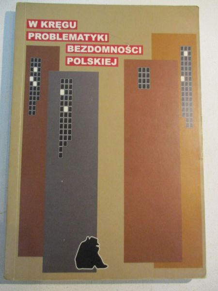 Duracz-Walczak Anna - W kręgu problematyki bezdomności polskiej