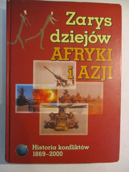 Bartnicki Andrzej (red.) - Zarys dziejów Afryki i Azji.