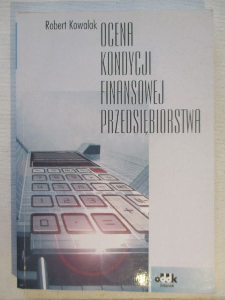 Ocena kondycji finansowej przedsiębiorstwa