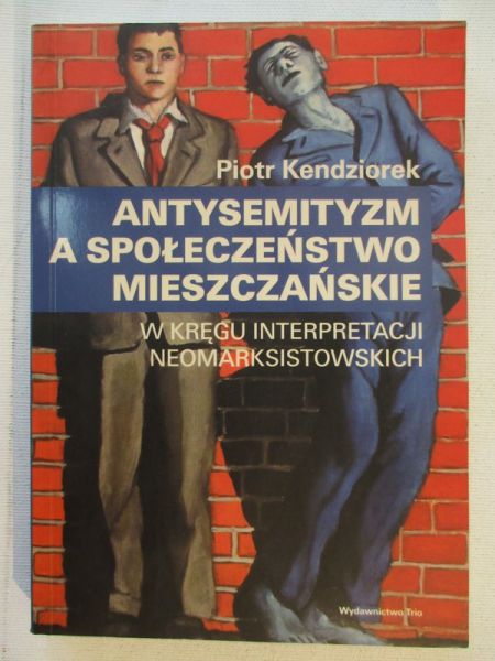 Antysemityzm a społeczeństwo mieszczańskie w kręgu interpretacji neomarksistowskich