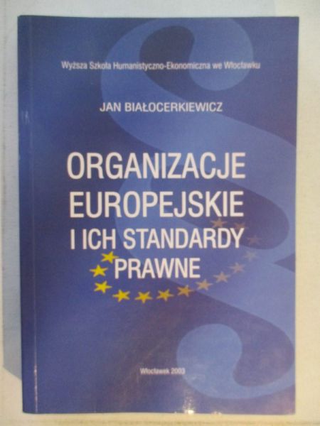 Organizacje europejskie i ich standardy prawne