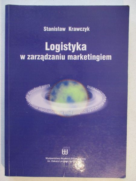 Krawczyk Stanisław - Logistyka w zarządzaniu marketingiem