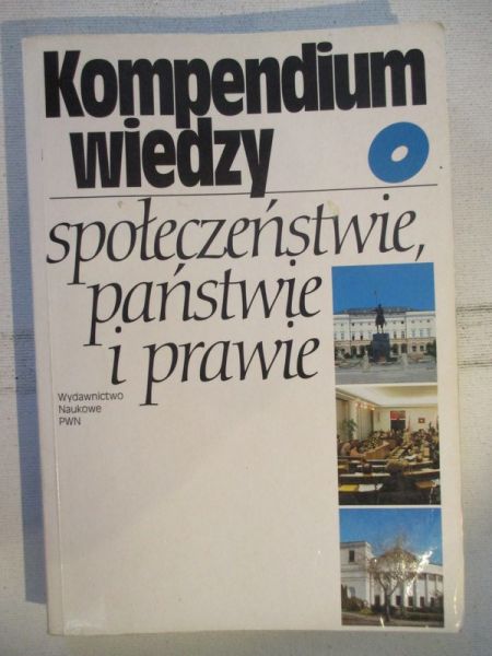 Wronkowska Sławomira  - Kompendium wiedzy o społeczeństwie, państwie i prawie